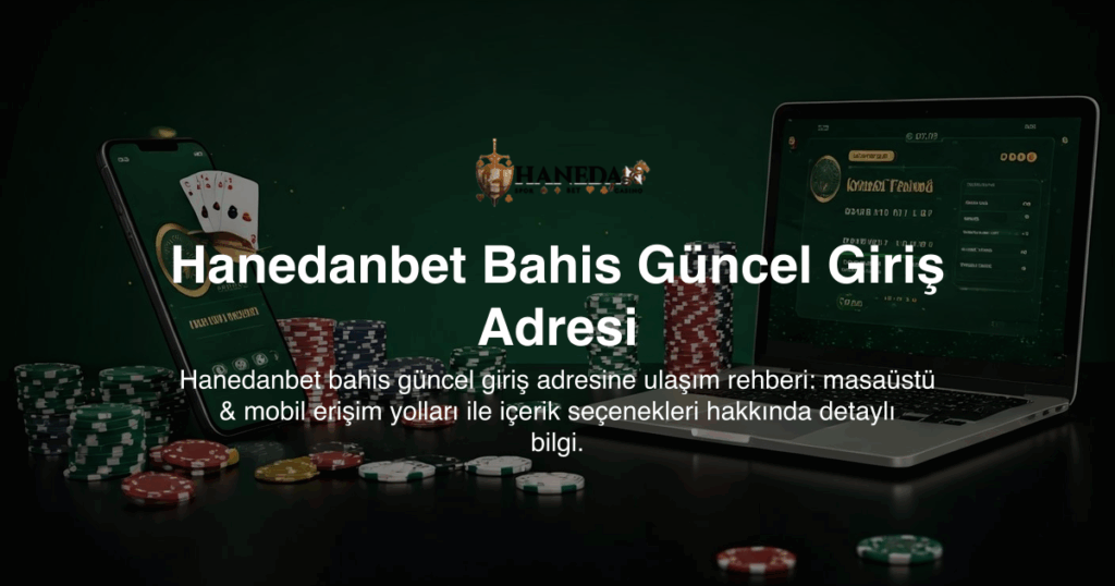 Hanedanbet Bahis Güncel Giriş Adresi