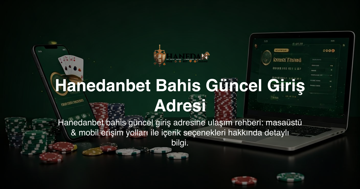 Hanedanbet Bahis Güncel Giriş Adresi