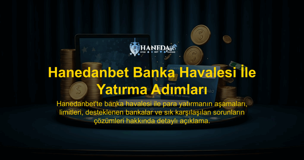 Hanedanbet Banka Havalesi İle Yatırma Adımları