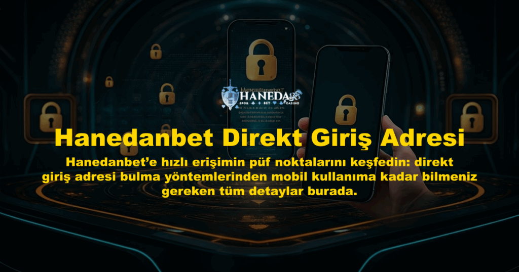 Hanedanbet Direkt Giriş Adresi