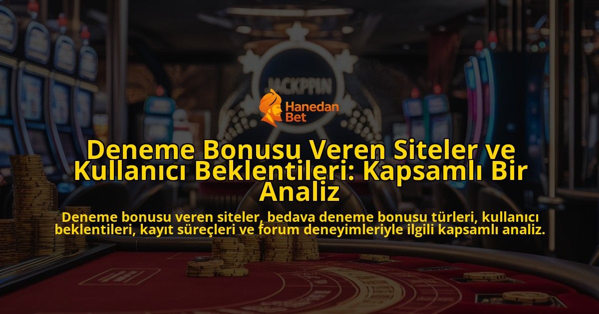 Deneme-Bonusu-Veren-Siteler-ve-Kullanici-Beklentileri-Kapsamli-Bir-Analiz-overlay-1778190814.jpg